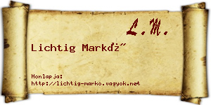 Lichtig Markó névjegykártya